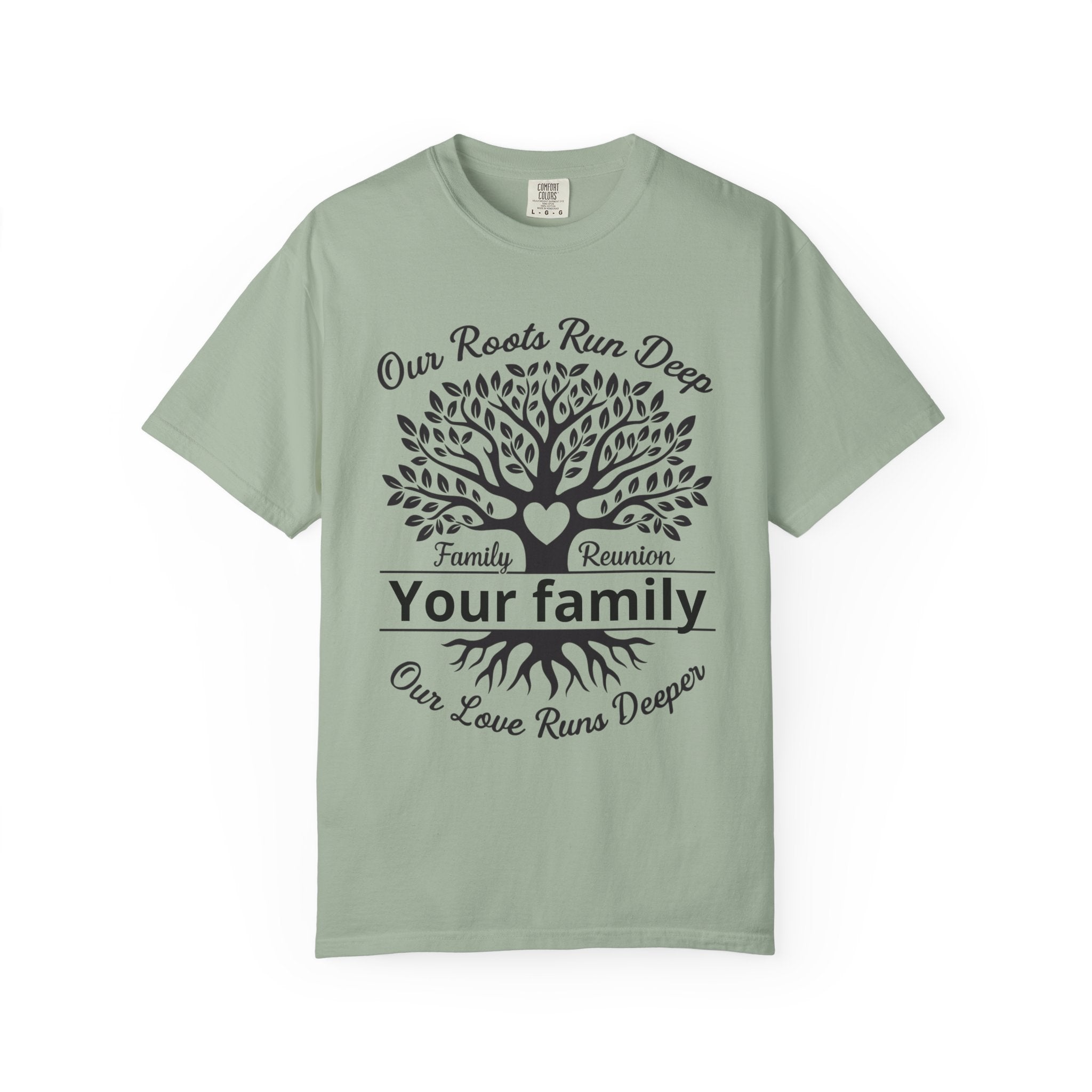 Family Reunion T-Shirt — "Our Roots Run Deep, Our Love Runs Deeper" Tree Design
