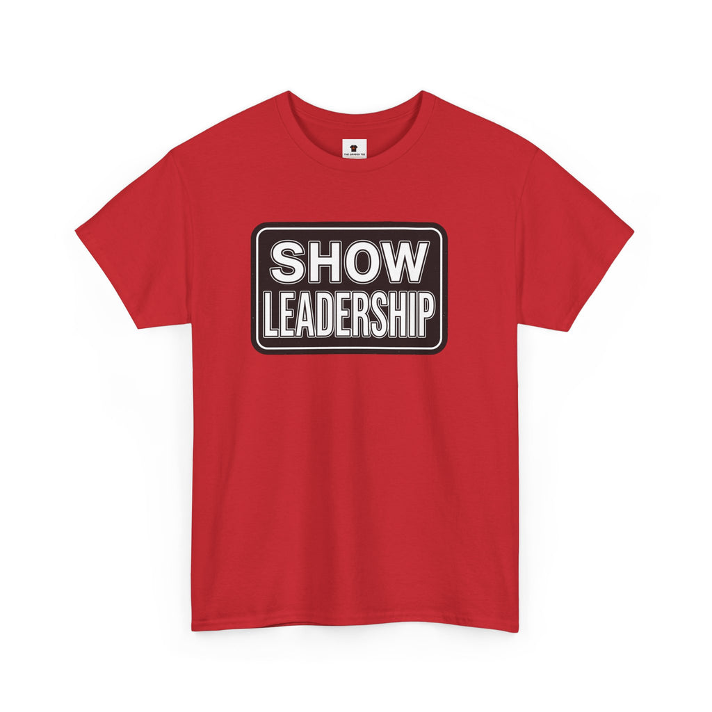 Leadership Patch T-Shirt — "Show Leadership" Graphic Tee