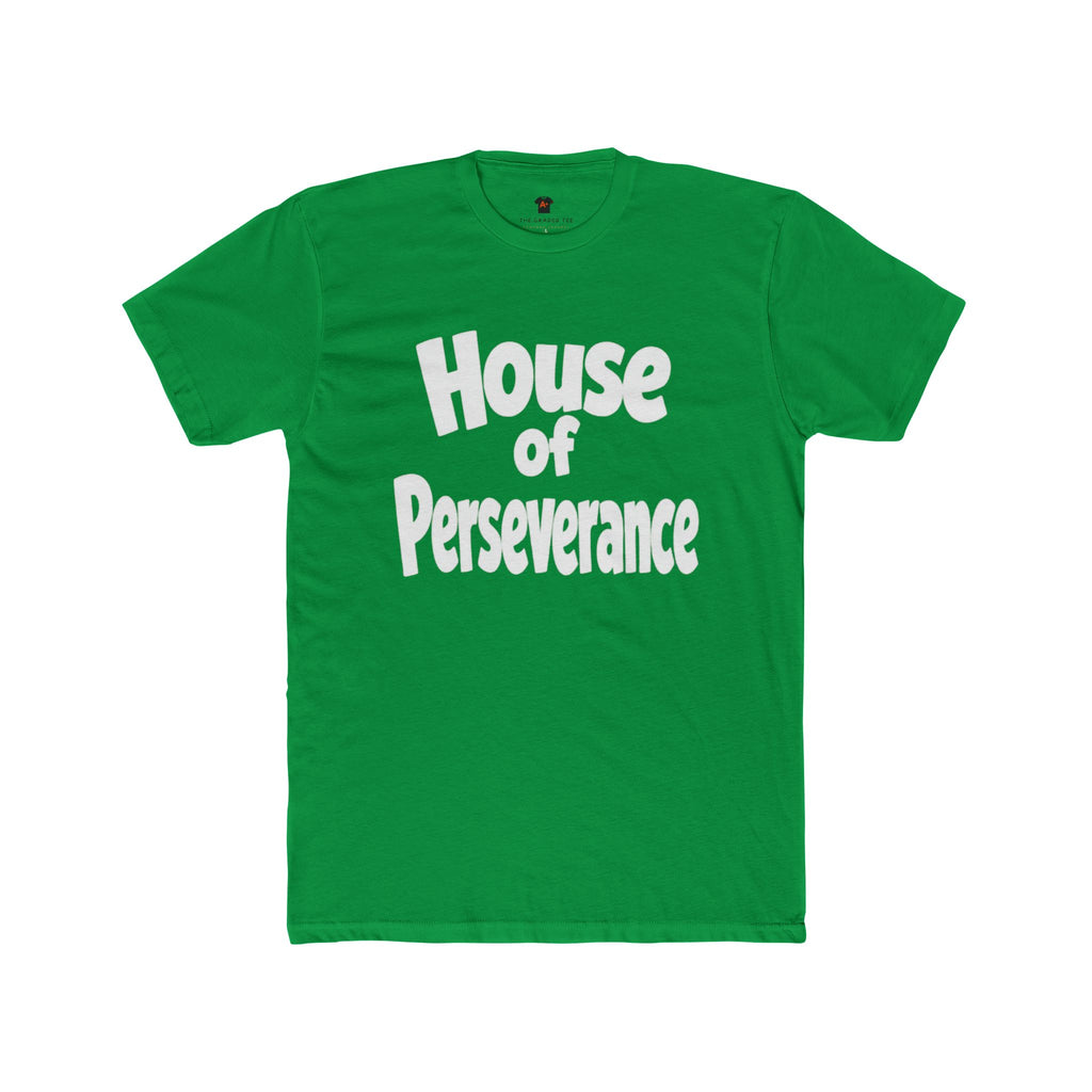 House of Perseverance Graphic Tee — Inspirational Motivational T-Shirt