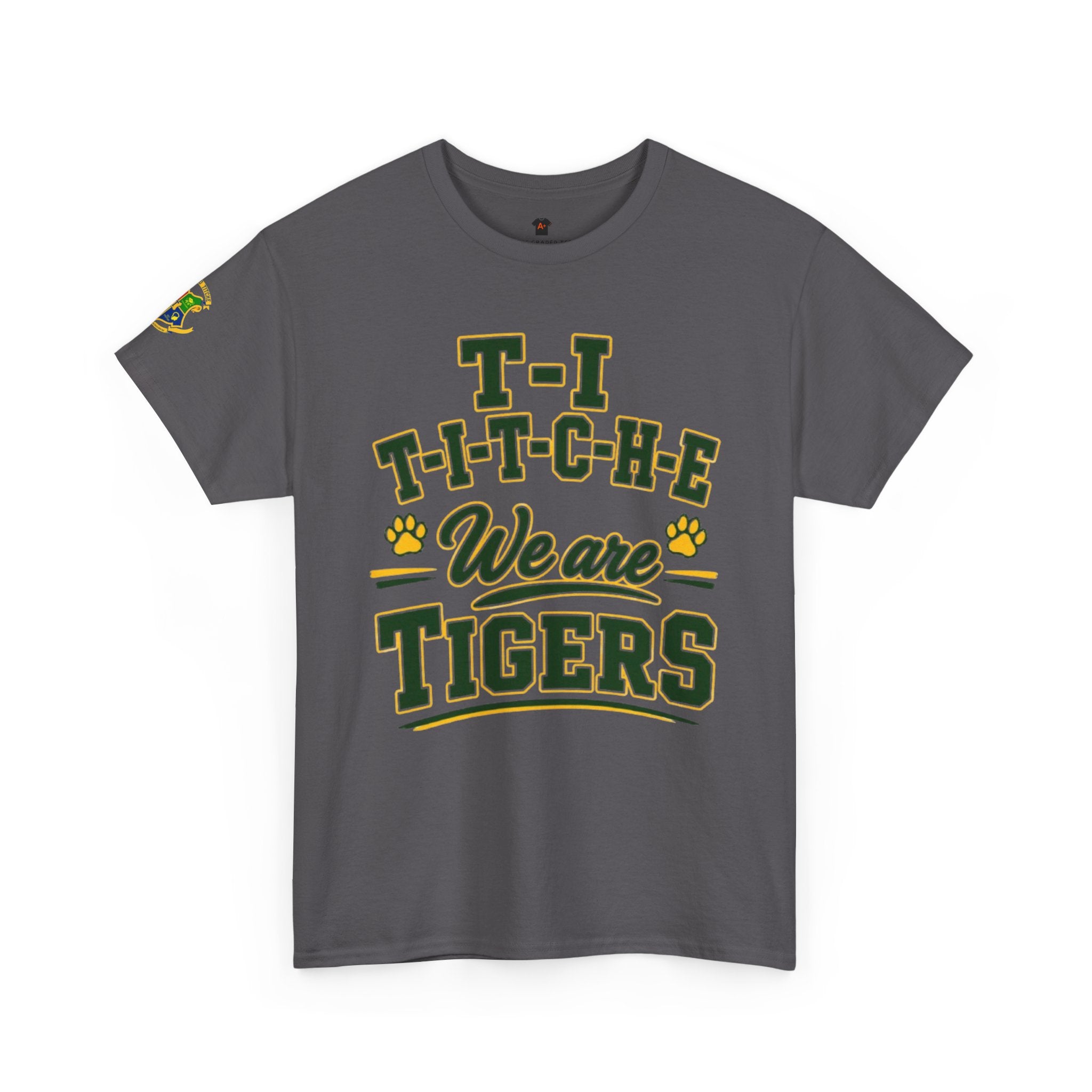 T-Shirt — "Titché We Are Tigers" School Spirit Tee